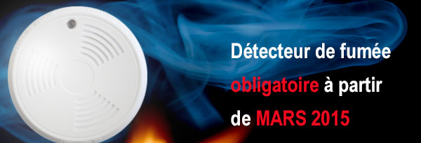 Detecteur de fumee obligatoire à partir de MARS 2015