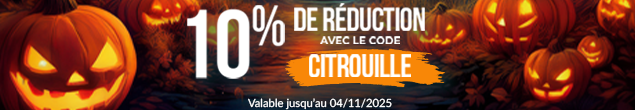 HALLOWEEN : 10% de remise sur TOUT le site avec le code CITROUILLE ! Sans minimum d’achat, valable jusqu’au 04/11/2025.
