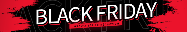 BLACK FRIDAY : 10€, 20€ et 30€ de remise dès 150€, 250€ et 350€ d’achat ! Offre non cumulable valable jusqu’au 03/12/2025.